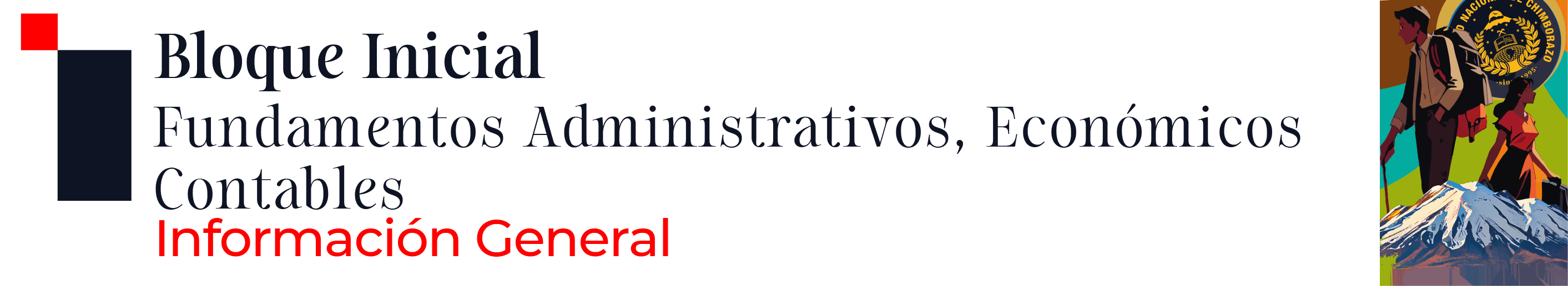 BLOQUE INICIAL FUNDAMENTOS ADMINISTRATIVOS ECONÓMICOS CONTABLES